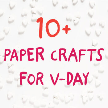 Pape crafts for Valentines Day